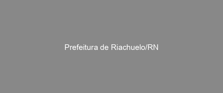 Provas Anteriores Prefeitura de Riachuelo/RN